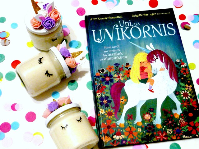 Amy Krouse Rosenthal - Brigette Barrager: Uni, ​az unikornis