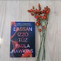 Paula Hawkins: Lassan izzó tűz