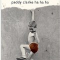 Roddy Doyle: Paddy Clarke Ha Ha Ha (1993)