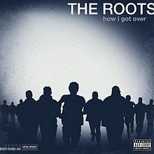 220px-The-Roots-How-I-Got-Over-Album-Cover.jpg