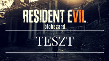 Resident Evil 7 vélemény