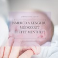 Ismered a kenguru módszert? Életet menthet!