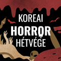 Koreai Horror Hétvége a Sugár moziban