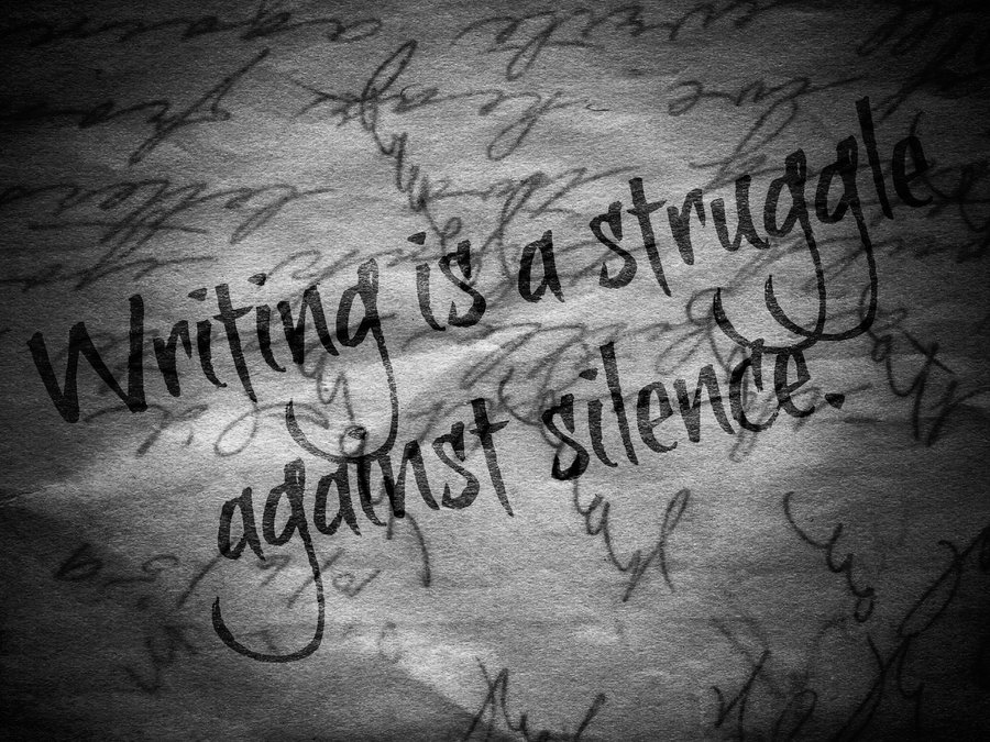 writing_is_a_struggle_against_silence_by_amazinganimegirl-d5f157w.jpg