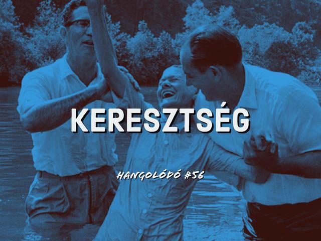 Hangolódó #56 | Keresztség