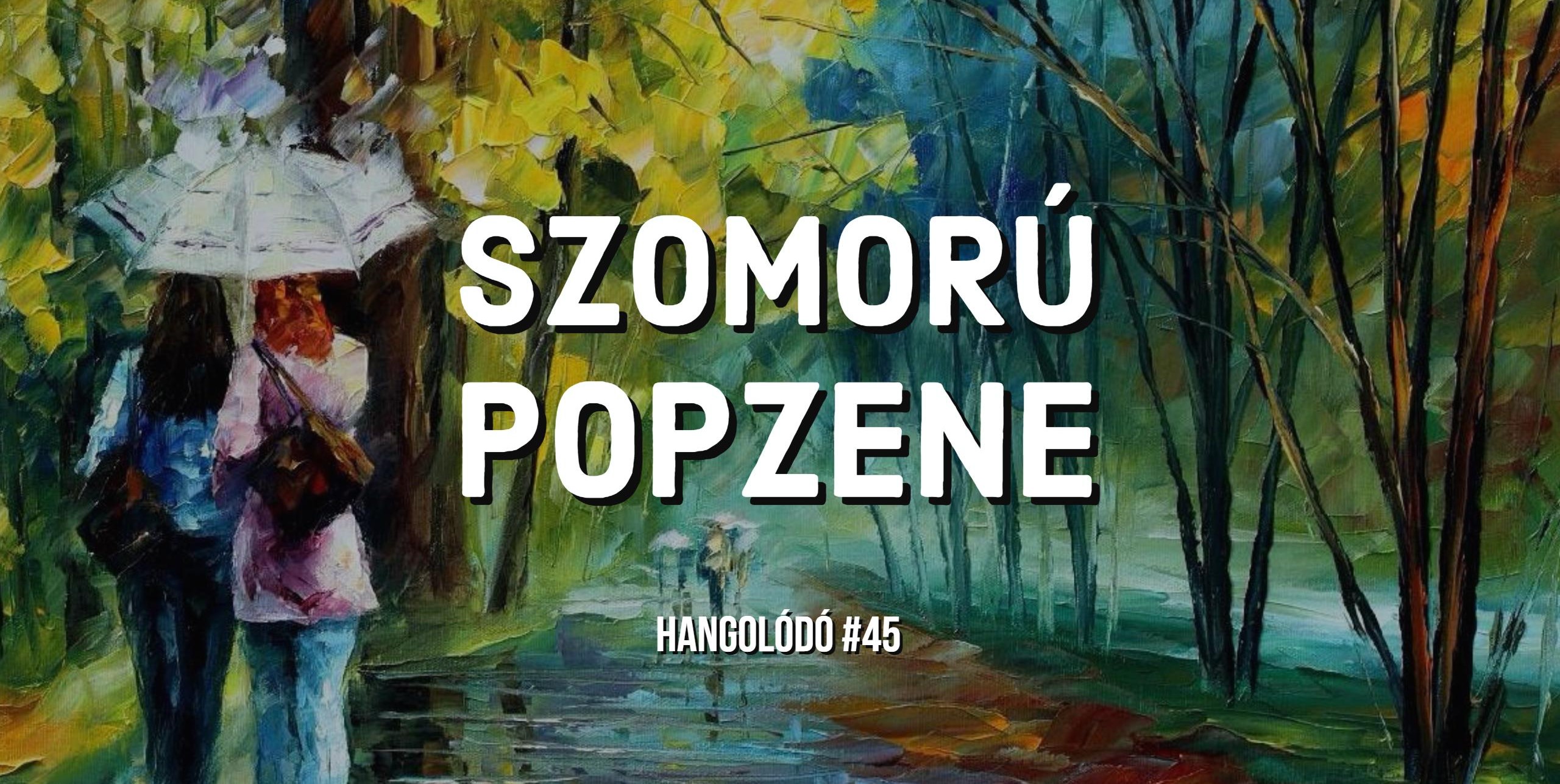 Hangolódó #45 | Szomorú popzene