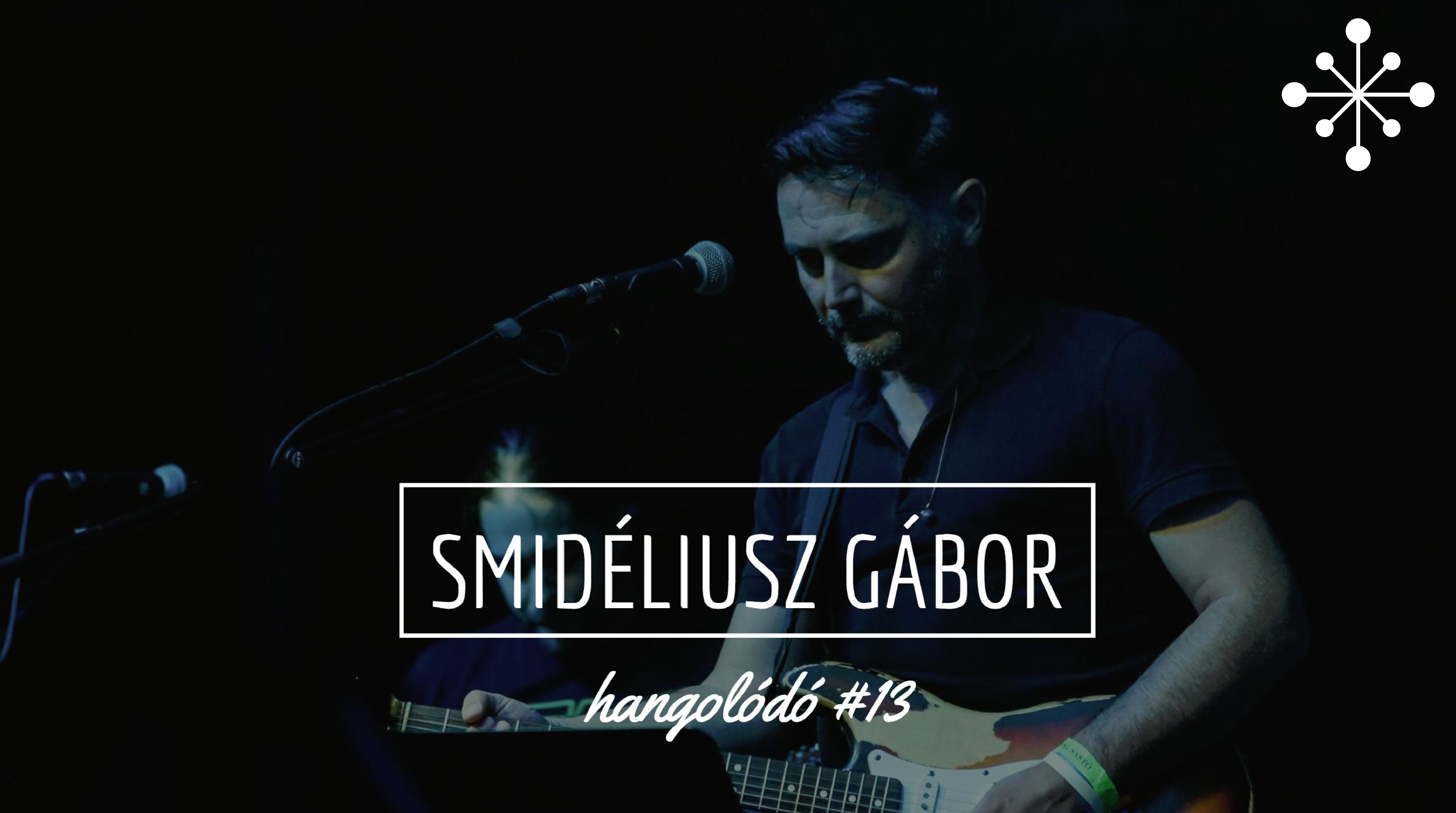 Hangolódó #13 | Smidéliusz Gábor