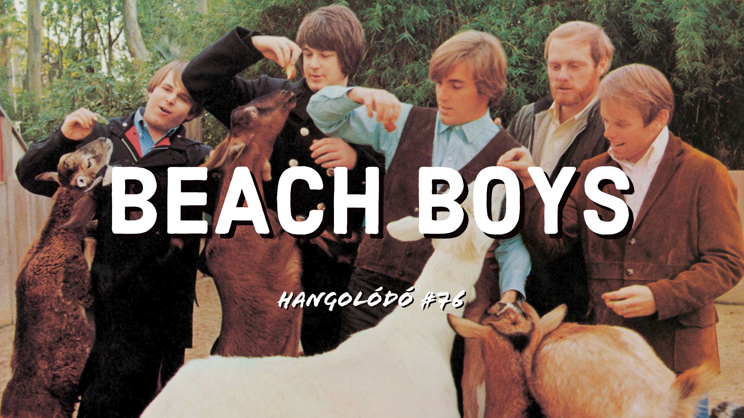 Hangolódó #76 | The Beach Boys