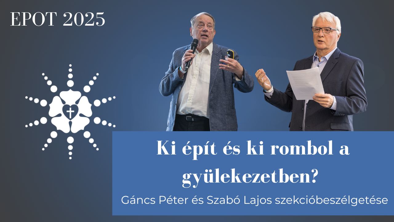 Ki épít és ki rombol a gyülekezetben?