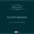 Hova lött - Eltűnő emlékek