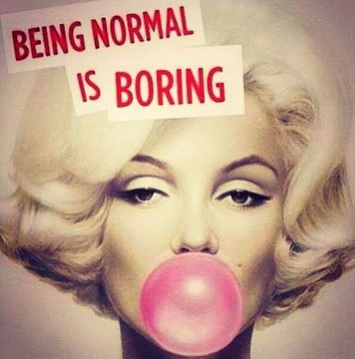 Marilyn-Monroe-being-normal-is-boring.jpg