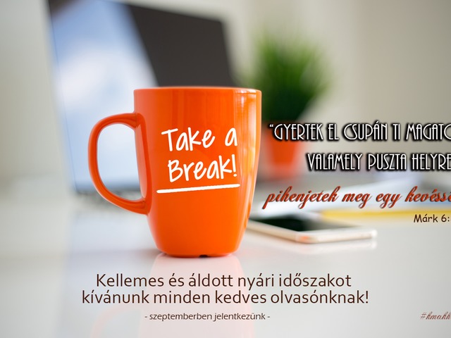Nyáriszünet :)