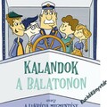 Mikó Csaba: Kalandok a Balatonon, avagy a Lukrécia megmentése