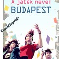 Szűcs Ádám: A játék neve: Budapest