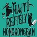 Robin Stevens: Hajtű-rejtély Hongkongban