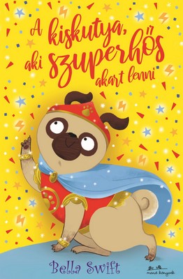 a_kiskutya_aki_szuperhos_akart_lenni_borito.jpg