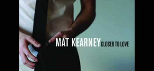 Mat Kearney: Closer To Love