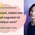 "Azt hiszem, íróként nem szabad magunkat túl komolyan venni" - interjú Becz Dorottyával