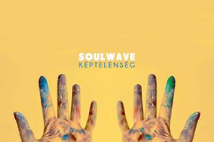 Megjelent a Soulwave legújabb klipje, a Képtelenség!