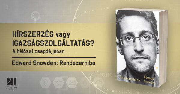 Miről is beszélt annak idején Edward Snowden?