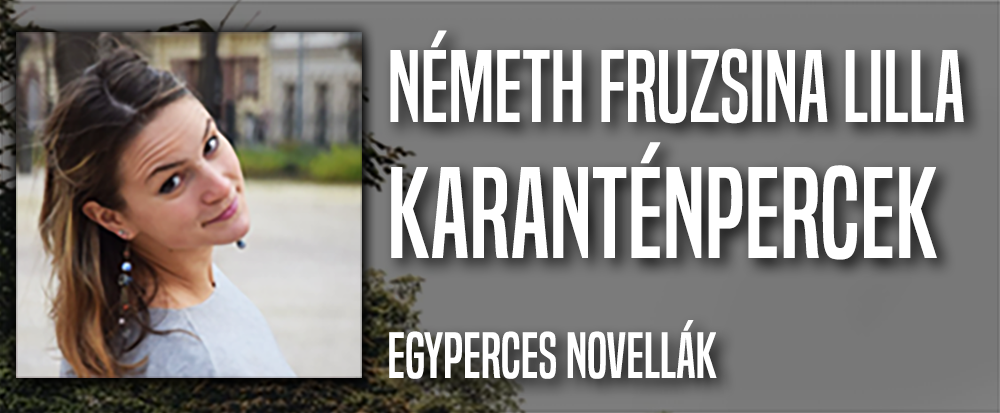 8+1 egyperces novella a karanténról