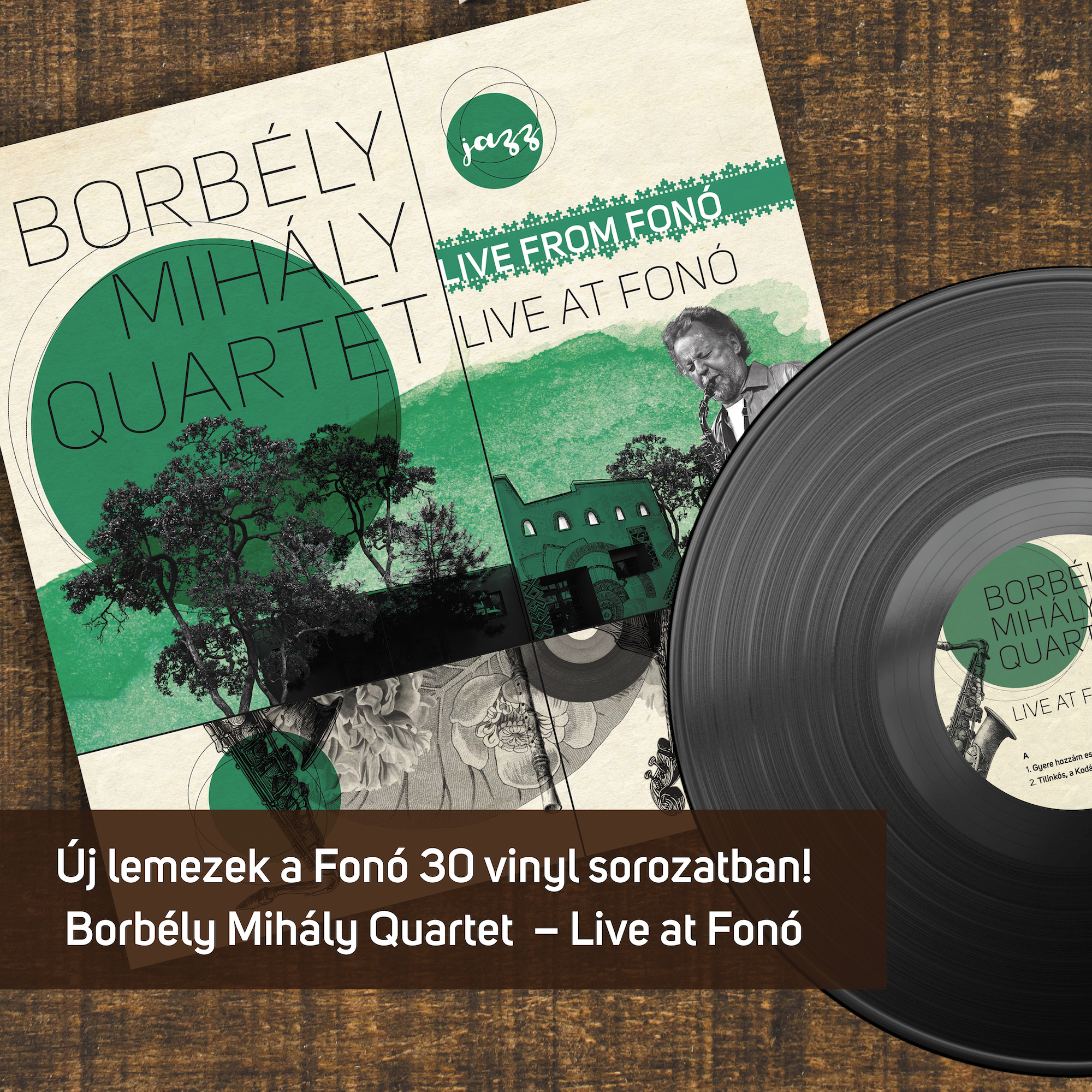 Fonó 30 Vinyl borító: Borbély Mihály Quartet
