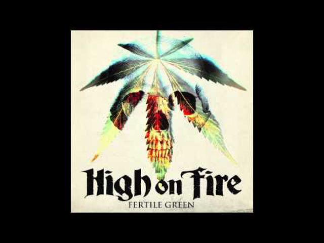 Fertile Green - Új High On Fire-dal