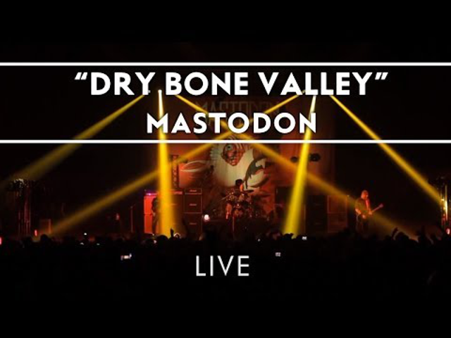 Dry Bone Valley – Hivatalos koncertklip a Mastodontól