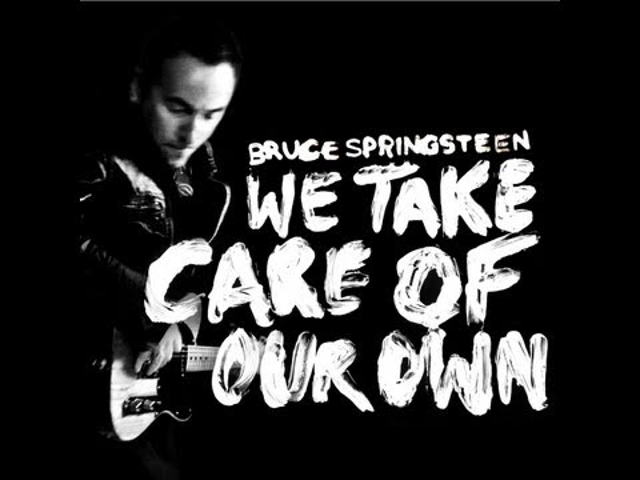 We Take Care Of Our Own – Az első kislemezdal Bruce Springsteen új lemezéről