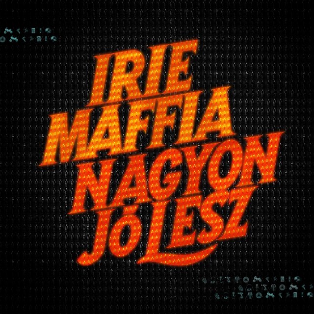 IRIE MAFFIA-NAGYON JO╠ü LESZ ARTWORK_1.jpg