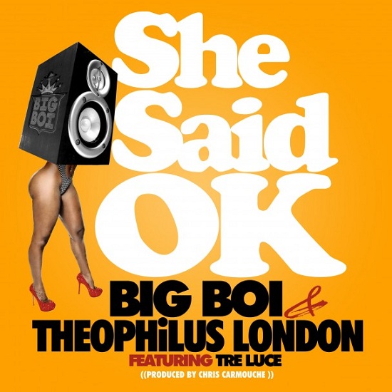 Big-Boi-Theophilus-London-She-Said-OK-608x608.jpg