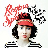 ReginaSpektor_WhatWeSawFromCheapSeats_1.jpg