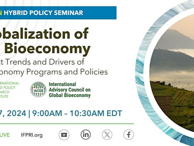 Globalization of the Bioeconomy -  MAY 7,2024 | 9:00 AM- 10:30AM EDT