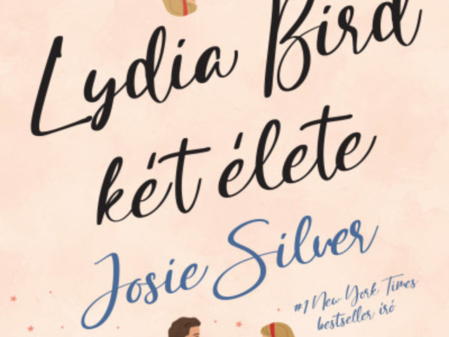 Könyvajánló: Josie Silver - Lydia Bird két élete