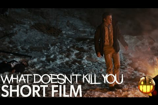 #napifilm: What doesn't kill you (rövidfilm)