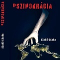 Megjelent Szabó Csaba Pszichokrácia című  horror kötete