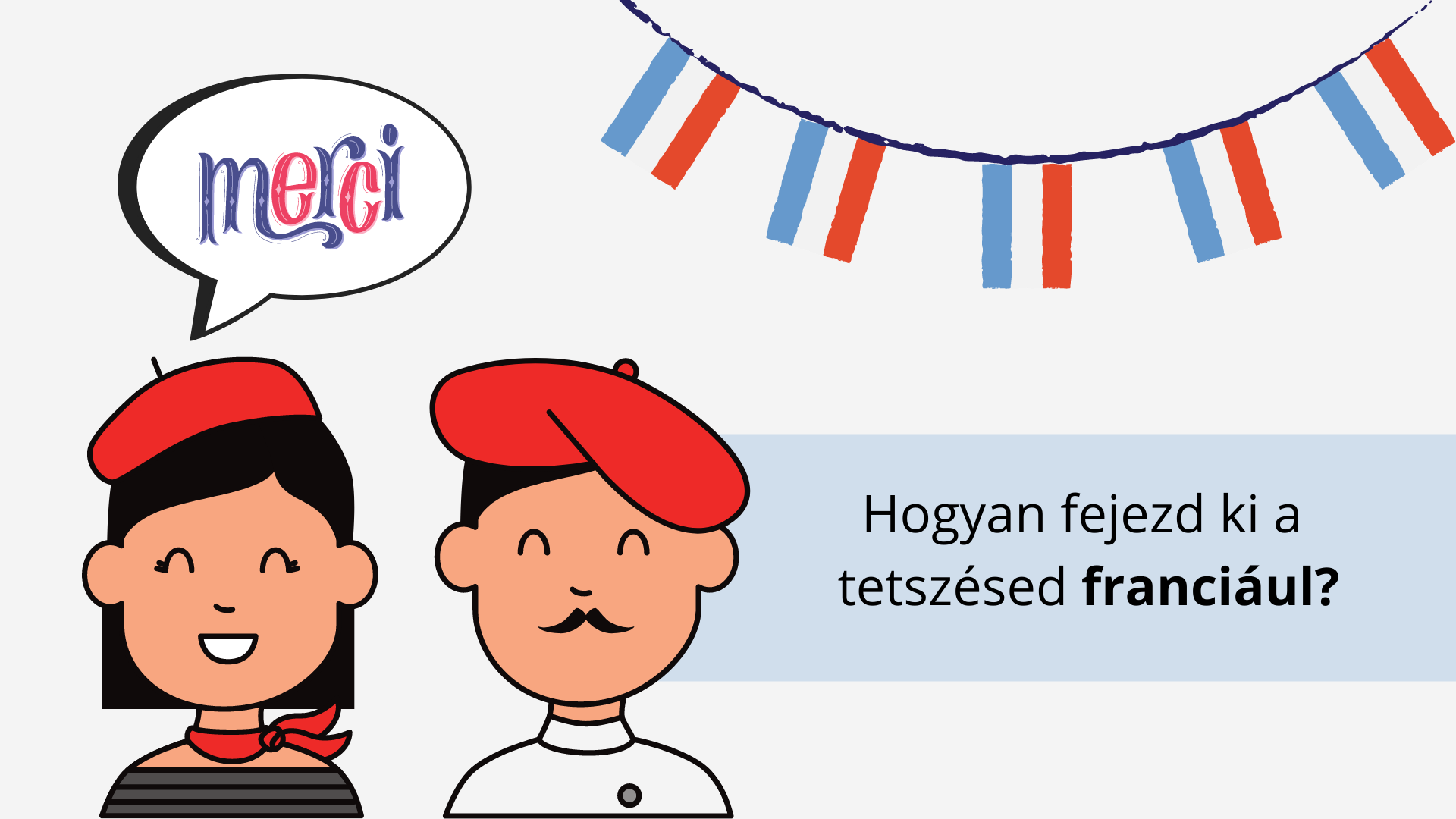 Hogyan fejezd ki a tetszésed franciául?