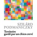 Kiadják franciául Podmaniczky Szilárd könyveit