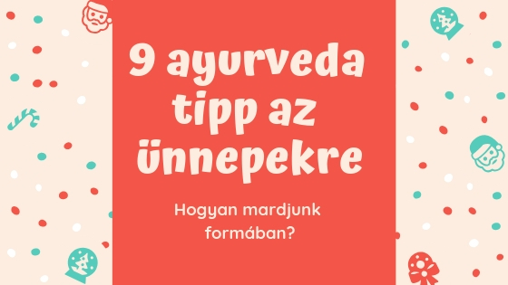 9_ayurveda_tipp_az_unnepekre.jpg