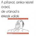 Késés- ismerős érzés?
