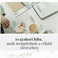 10 gyakori hiba, amik meggátolnak a céljaid elérésében