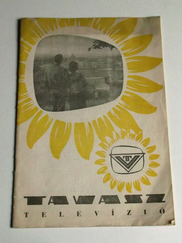 TAVASZ televízió dokumentáció füzet relikvia - használati útmutató 1962