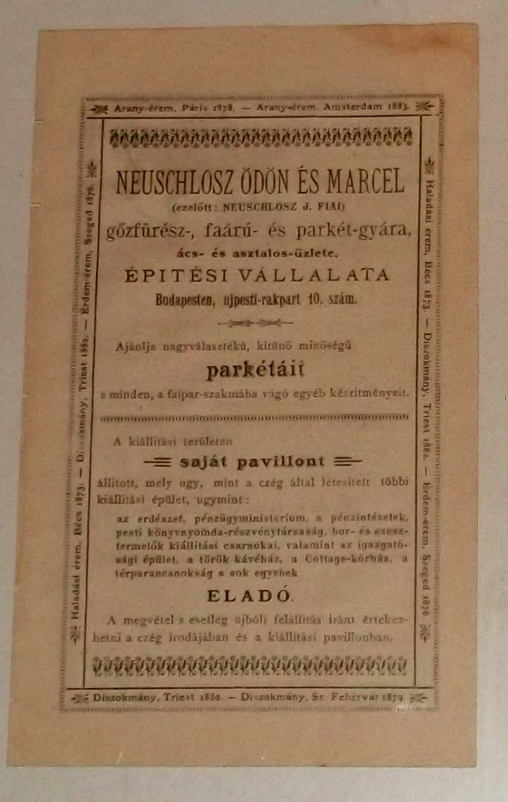 Neuschlosz Ödön és Marcel (ezelőtt: Neuschlosz J. fiai) - gőzfűrész-, faárú- és parkét-gyára, ács- és asztalos-üzlete - hirdetés 1885