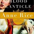 Anne Rice: Blood Canticle /Vérhozsánna/ (2003)