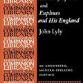 John Lyly: Euphues: The Anatomy of Wit /Euphues: A szellem anatómiája/ (1579)