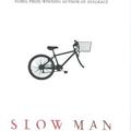 J. M. Coetzee: Slow Man (2005)