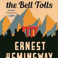 Ernest Hemingway: For Whom the Bell Tolls /Akiért a harang szól/ (1940)