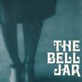 Sylvia Plath: The Bell Jar /Az üvegbura/ (1963)