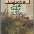 Maria Edgeworth: Castle Rackrent /A Rackrent kastély/ (1800)