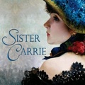 Theodore Dreiser: Sister Carrie /Carrie drágám/ (1900)